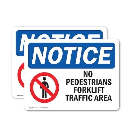Signmission No Pedestrians Forklift Traffic Only Sign With Symbol, 14 in W x Rectangle, Vinyl Decal OS-2PACK-NS-D-1014-L-14726